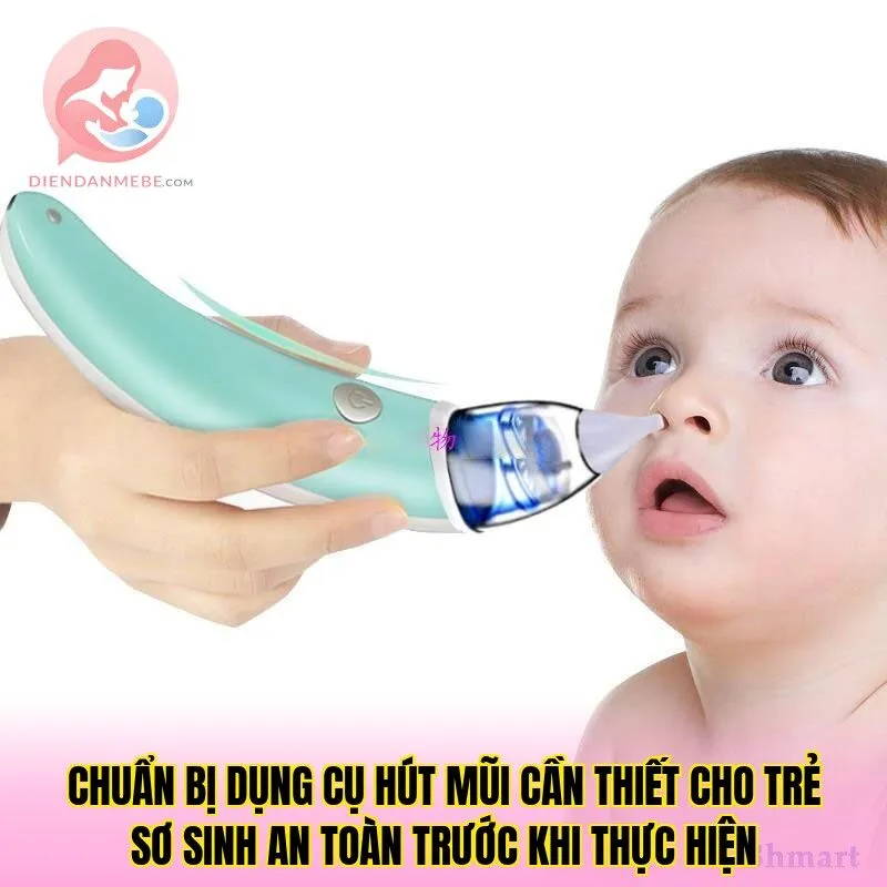 Chuẩn bị dụng cụ hút mũi cần thiết cho trẻ sơ sinh an toàn trước khi thực hiện