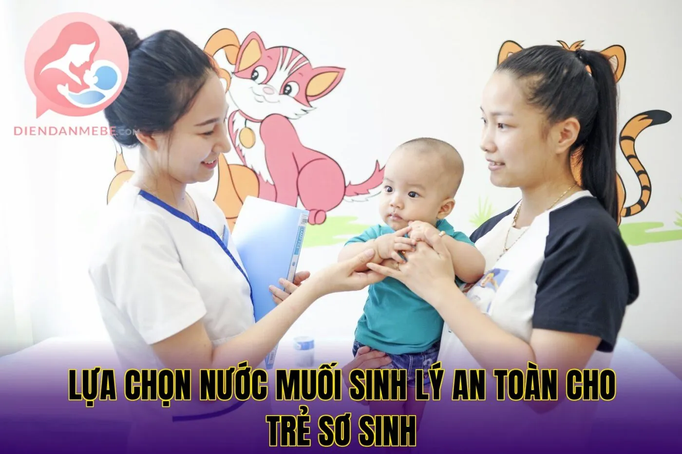 lựa chọn nước muối sinh lý an toàn cho trẻ sơ sinh