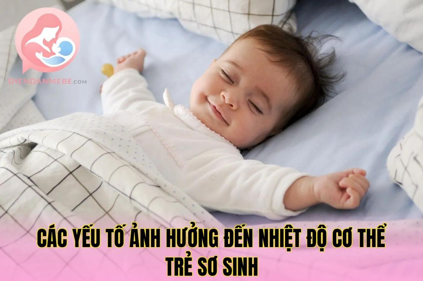Các yếu tố ảnh hưởng đến nhiệt độ cơ thể trẻ sơ sinh