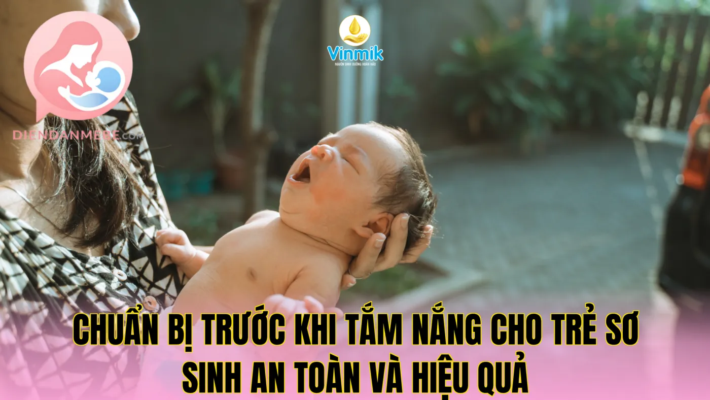 Chuẩn bị trước khi tắm nắng cho trẻ sơ sinh an toàn và hiệu quả