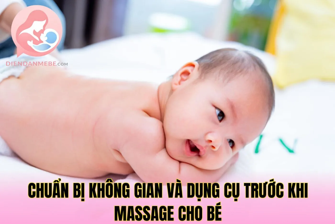 Chuẩn bị không gian và dụng cụ trước khi massage cho bé