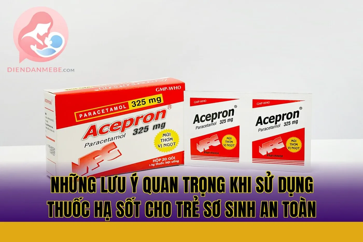 Những lưu ý quan trọng khi sử dụng thuốc hạ sốt cho trẻ sơ sinh an toàn