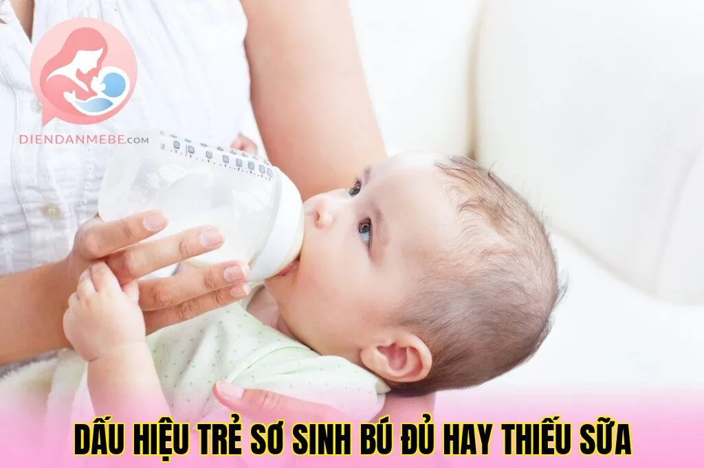 Dấu hiệu trẻ sơ sinh bú đủ hay thiếu sữa