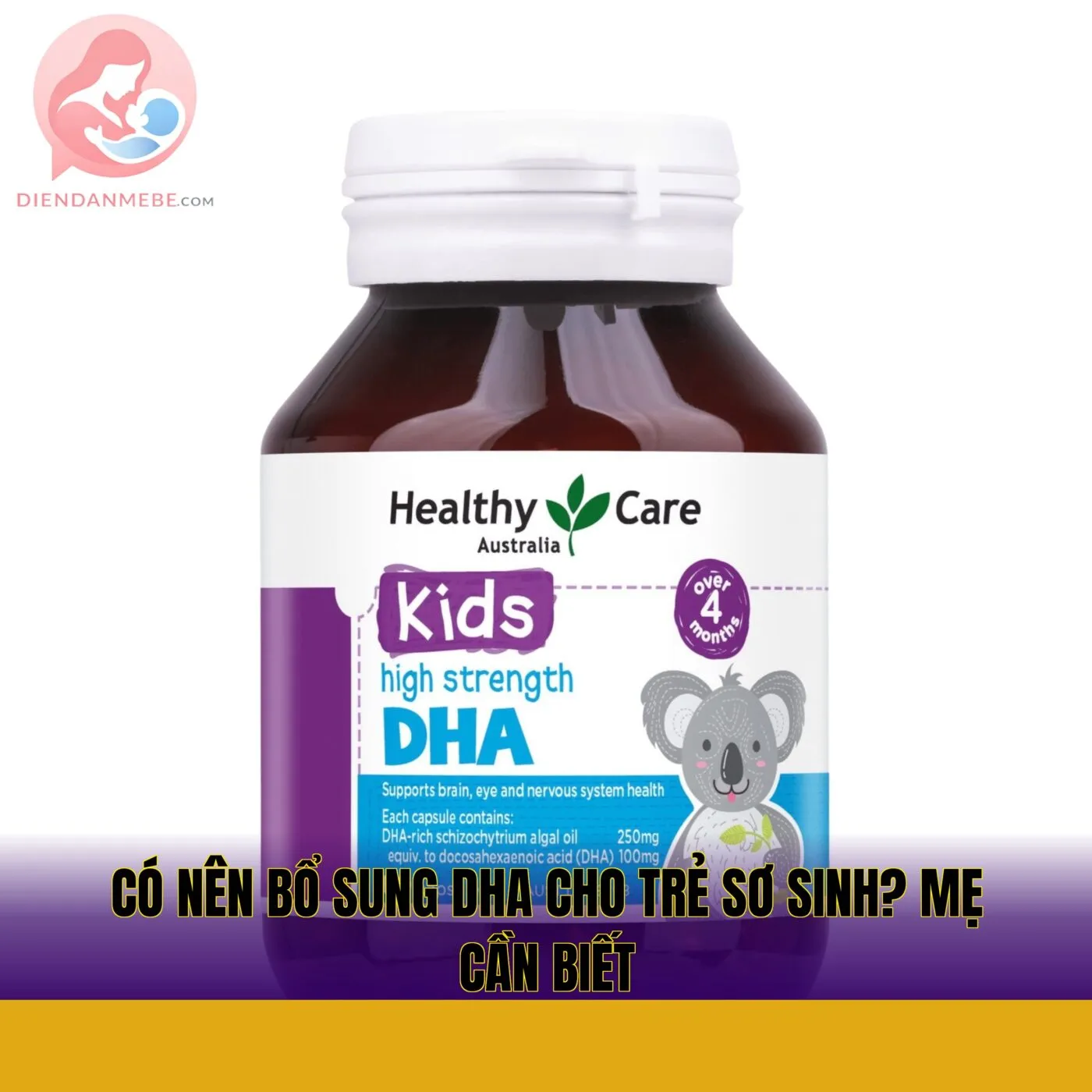 Có nên bổ sung DHA cho trẻ sơ sinh? Mẹ cần biết