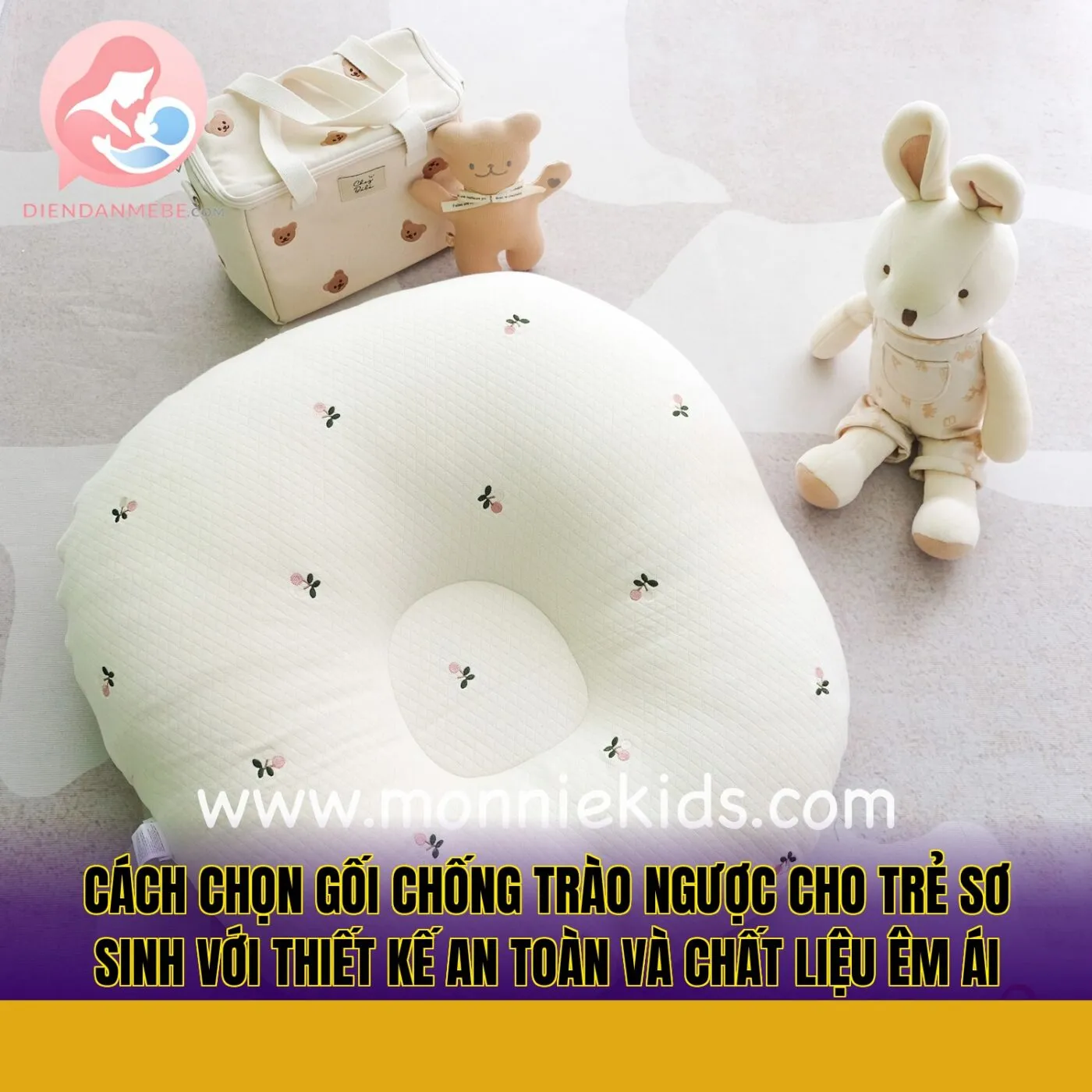 Cách chọn gối chống trào ngược cho trẻ sơ sinh với thiết kế an toàn và chất liệu êm ái