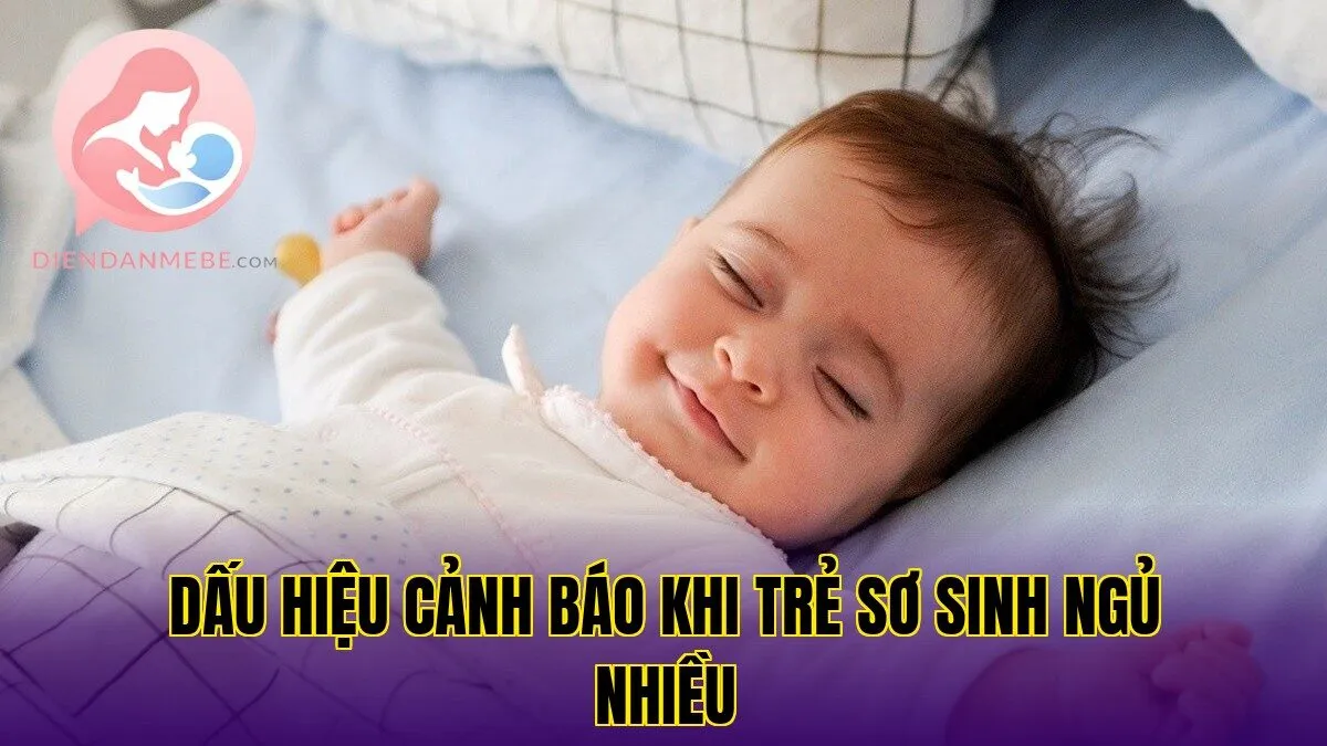 dấu hiệu cảnh báo khi trẻ sơ sinh ngủ nhiều