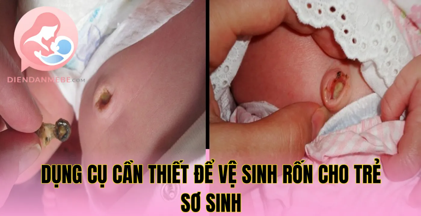 Dụng cụ cần thiết để vệ sinh rốn cho trẻ sơ sinh