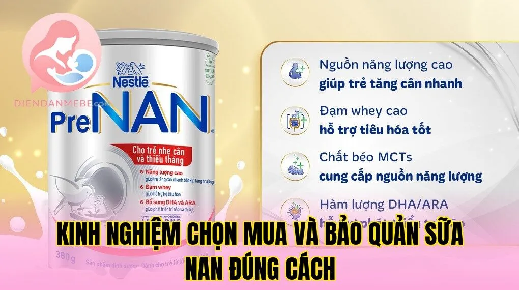 Kinh nghiệm chọn mua và bảo quản sữa NAN đúng cách
