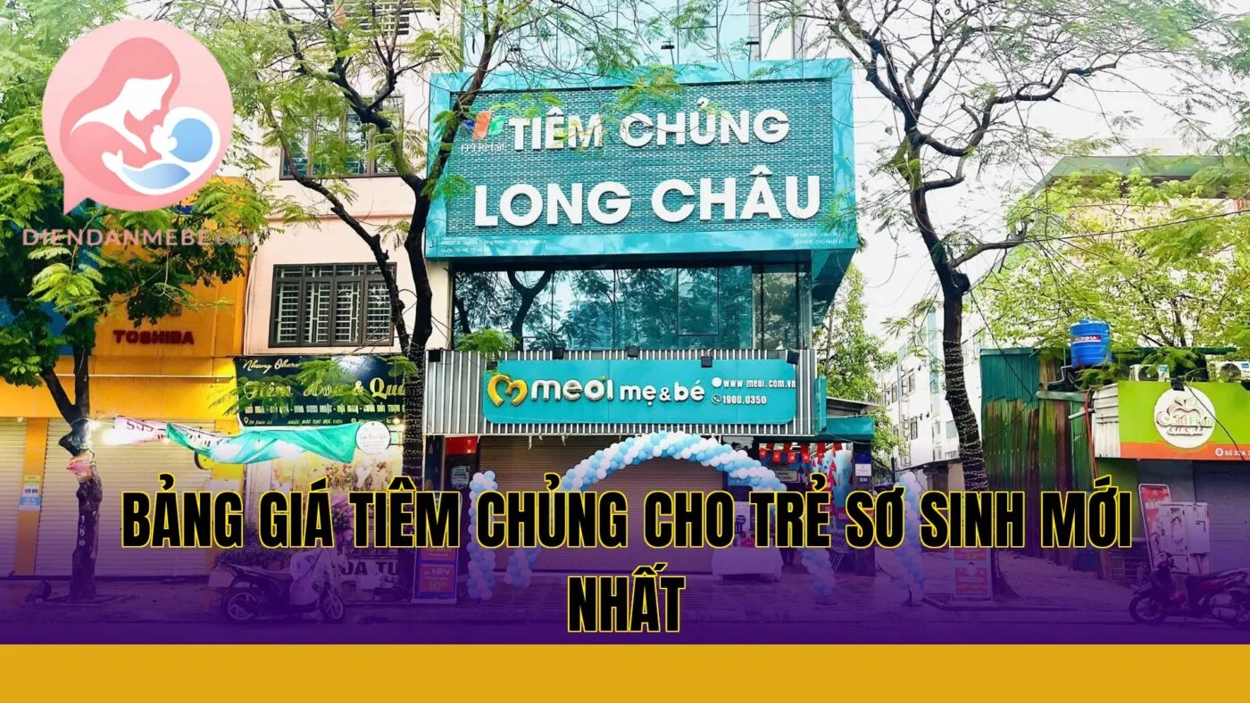 Bảng giá tiêm chủng cho trẻ sơ sinh mới nhất