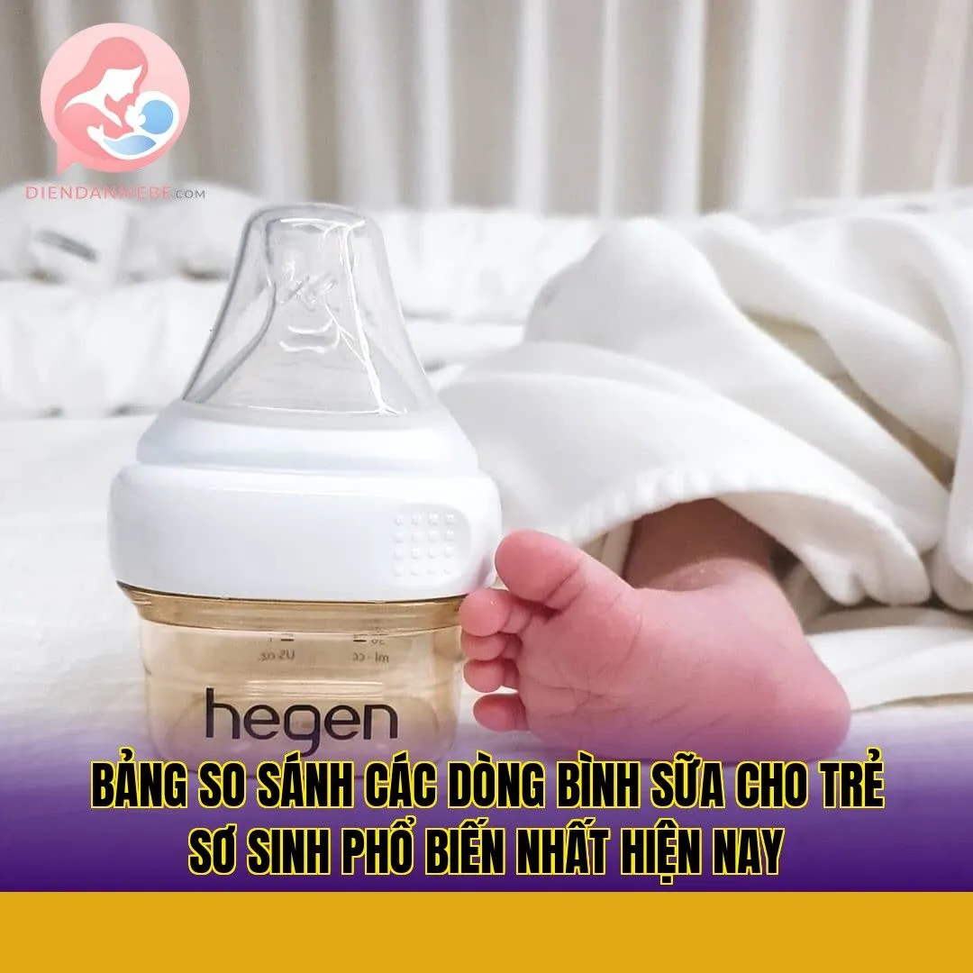 Bảng so sánh các dòng bình sữa cho trẻ sơ sinh phổ biến nhất hiện nay