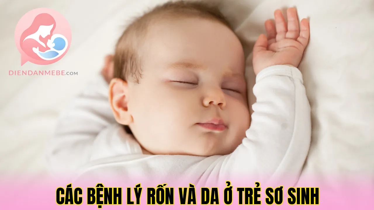 Các bệnh lý rốn và da ở trẻ sơ sinh