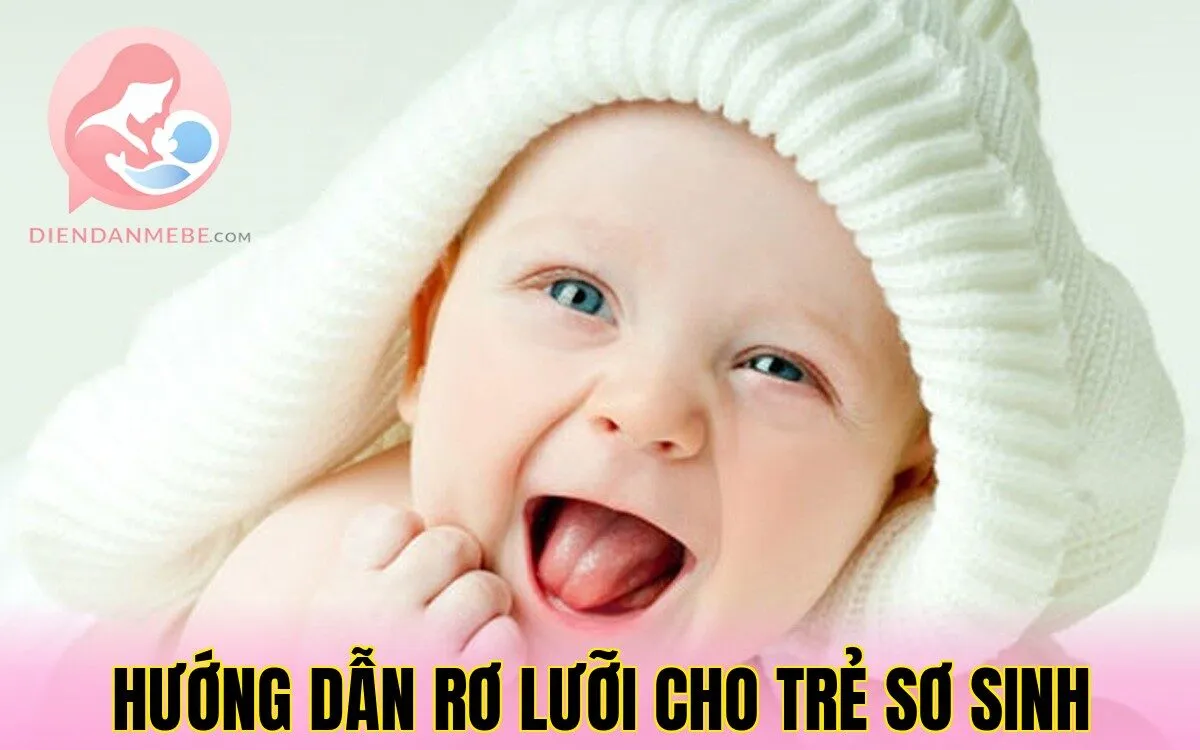 Hướng Dẫn Rơ Lưỡi Cho Trẻ Sơ Sinh