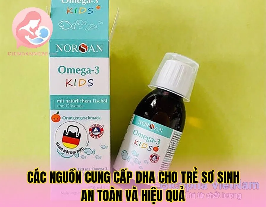 Các nguồn cung cấp DHA cho trẻ sơ sinh an toàn và hiệu quả
