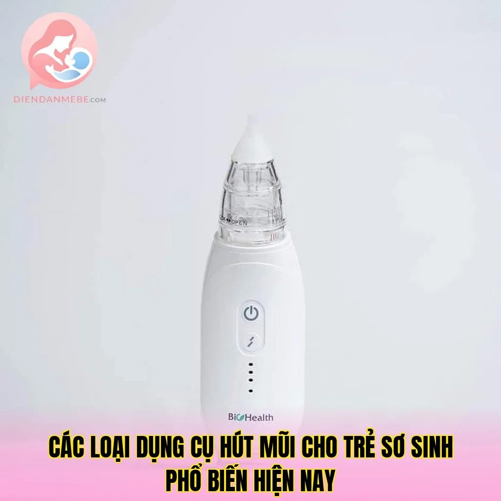 Các loại dụng cụ hút mũi cho trẻ sơ sinh phổ biến hiện nay