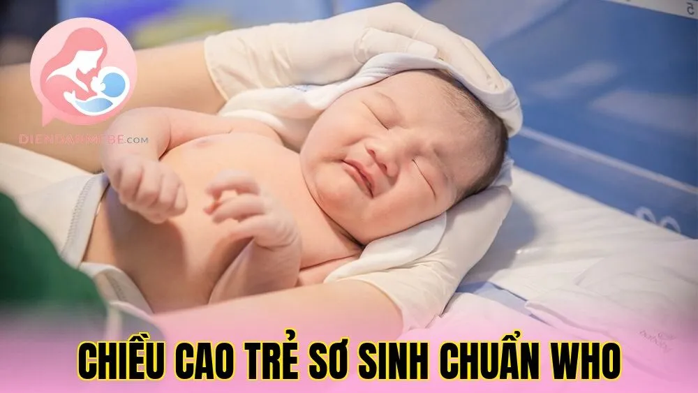 Chiều Cao Trẻ Sơ Sinh Chuẩn WHO