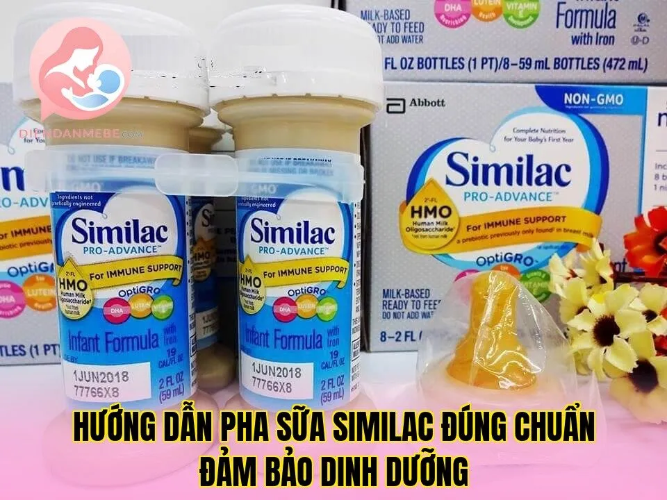 Hướng dẫn pha sữa Similac đúng chuẩn đảm bảo dinh dưỡng