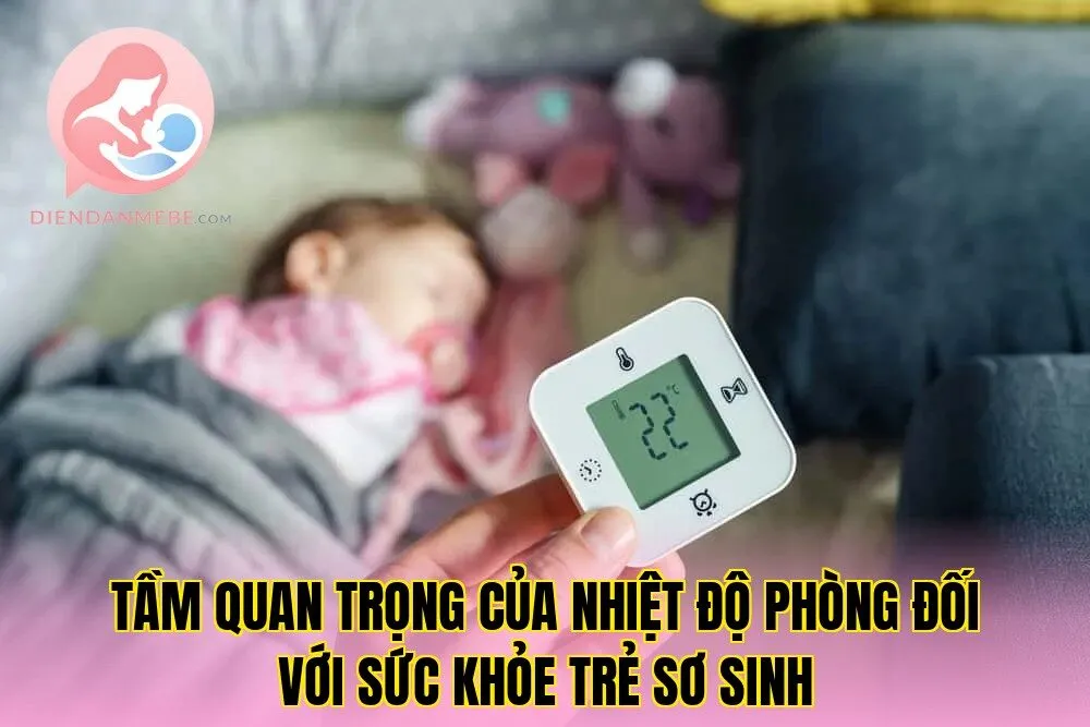 Tầm quan trọng của nhiệt độ phòng đối với sức khỏe trẻ sơ sinh