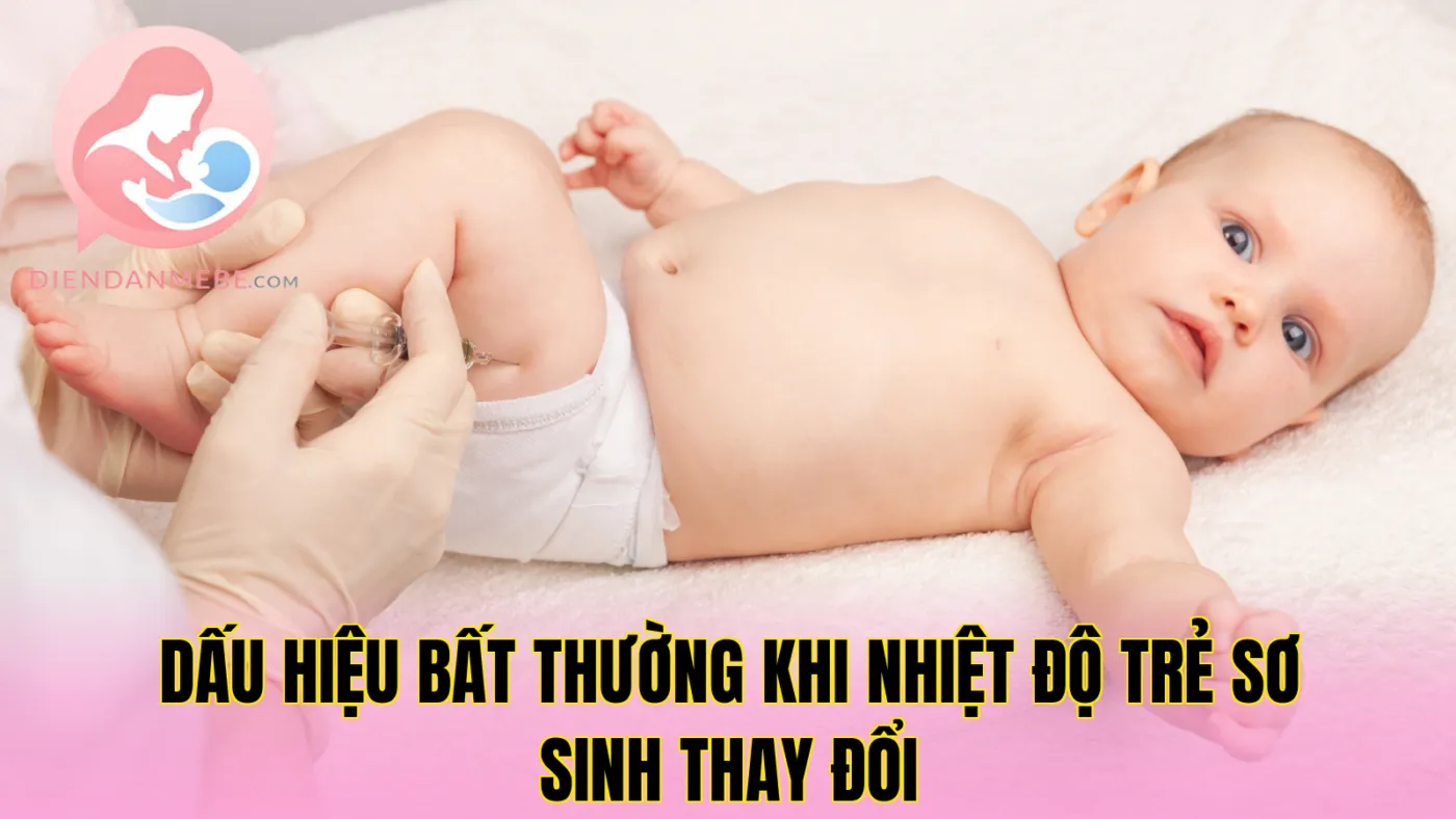 Dấu hiệu bất thường khi nhiệt độ trẻ sơ sinh thay đổi