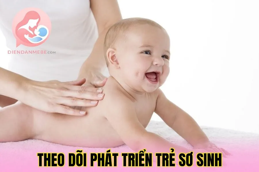 Theo Dõi Phát Triển Trẻ Sơ Sinh