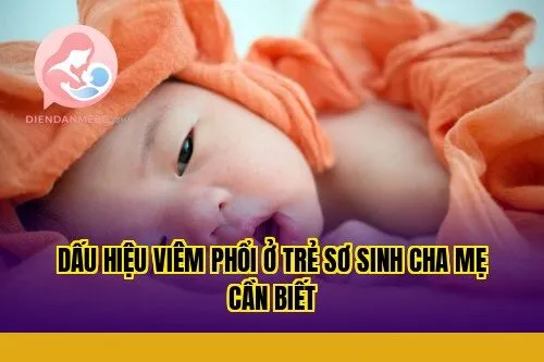 Dấu hiệu viêm phổi ở trẻ sơ sinh cha mẹ cần biết