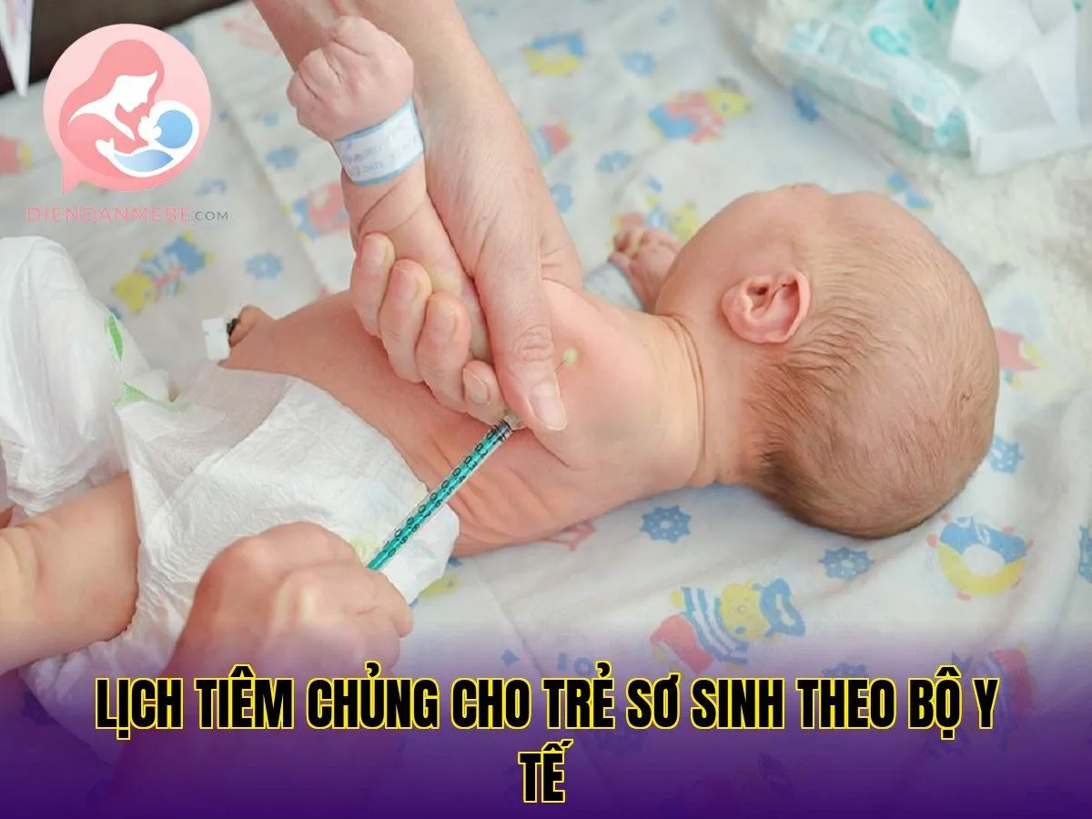 lịch tiêm chủng cho trẻ sơ sinh theo bộ y tế