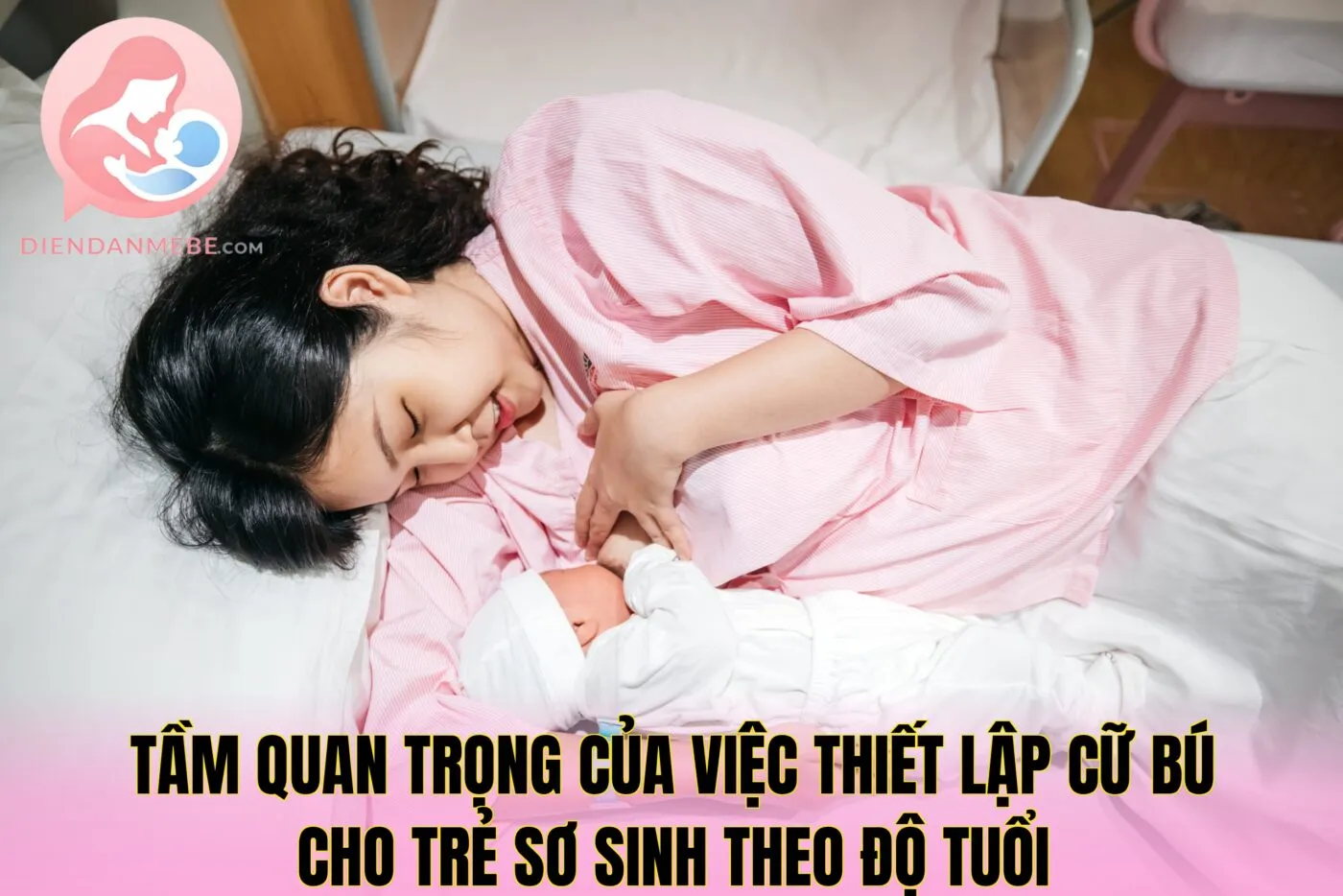 Tầm quan trọng của việc thiết lập cữ bú cho trẻ sơ sinh theo độ tuổi