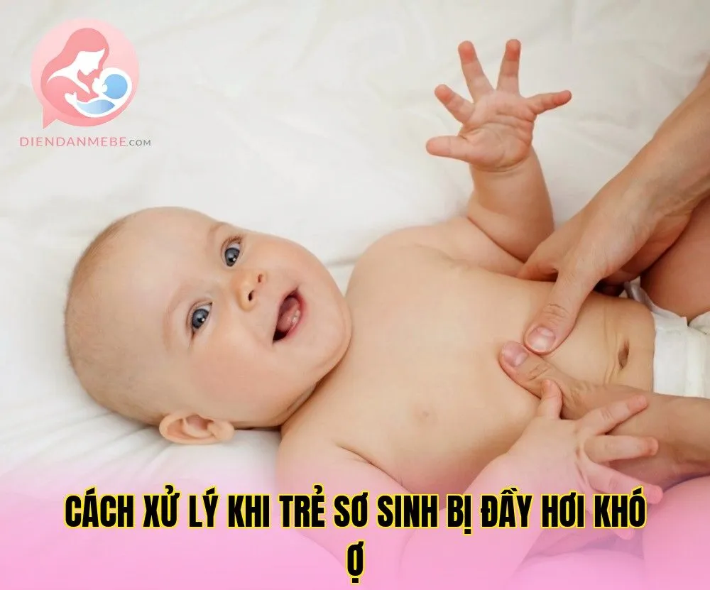 Cách xử lý khi trẻ sơ sinh bị đầy hơi khó ợ