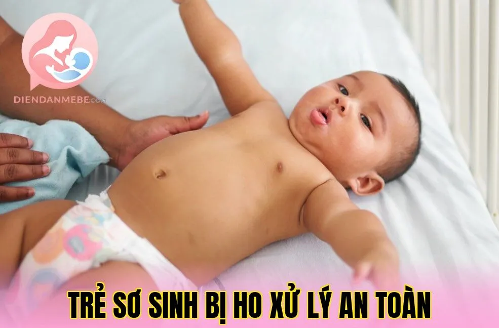 Trẻ Sơ Sinh Bị Ho Xử Lý An Toàn