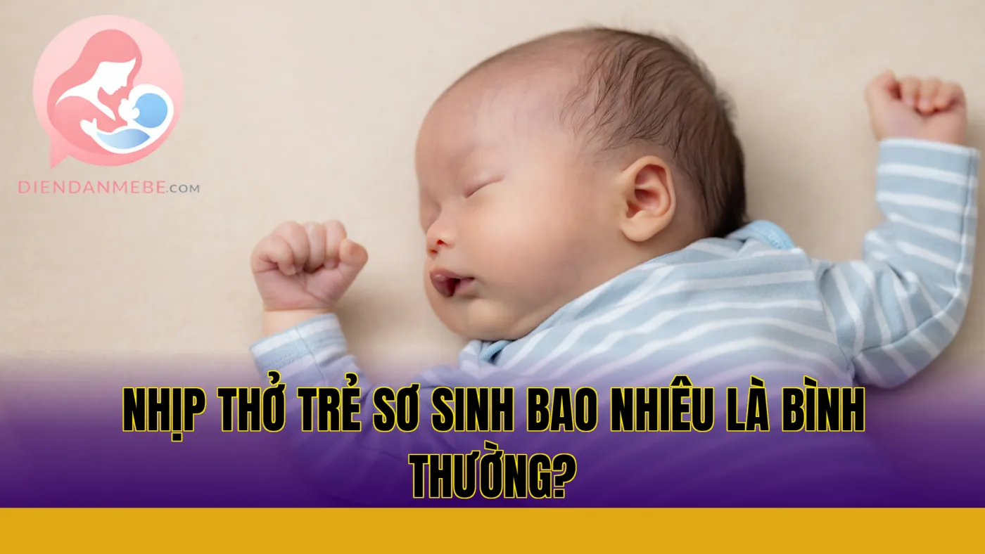 Nhịp thở trẻ sơ sinh bao nhiêu là bình thường?